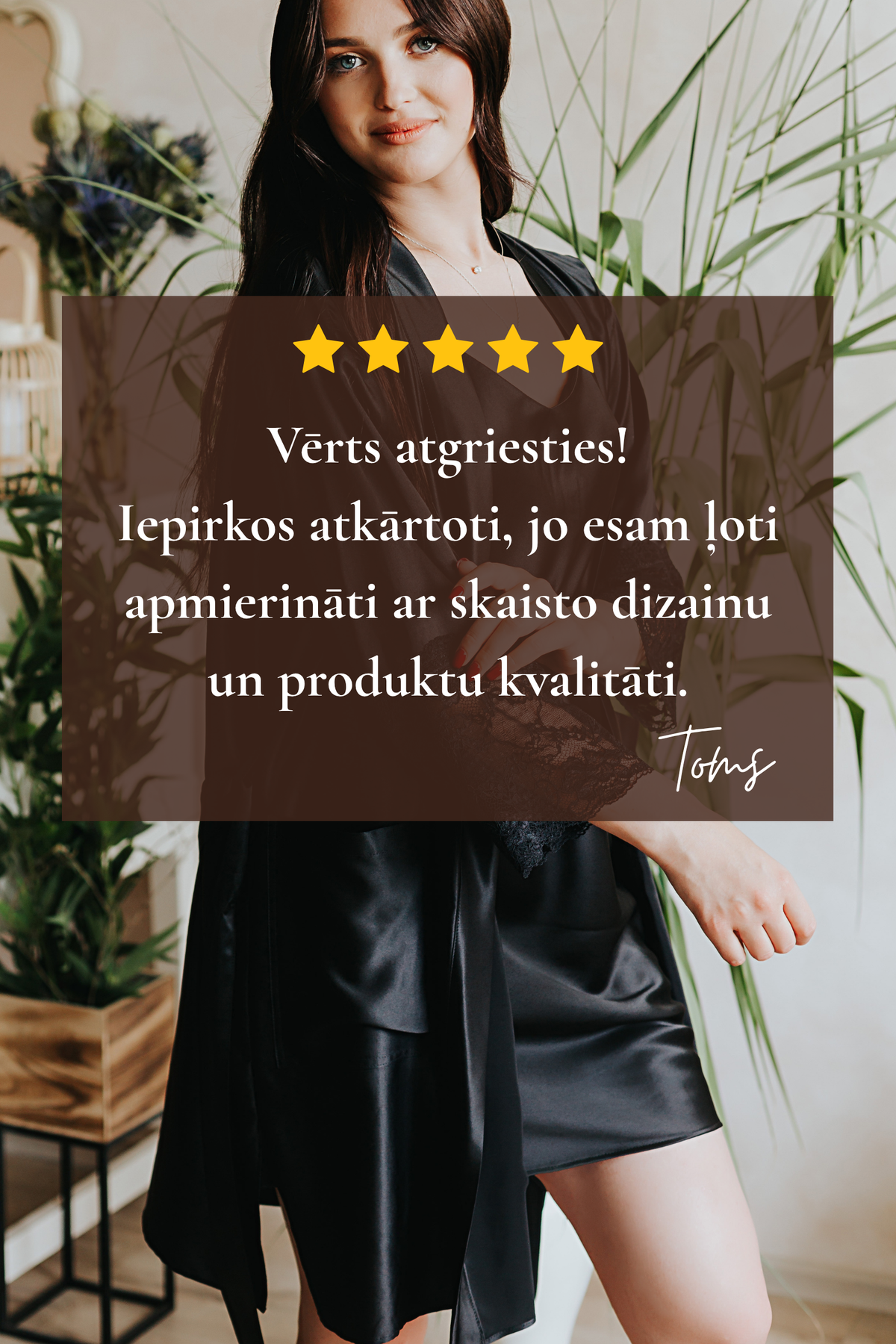 Atsauksme par melnu zīda halātu ar mežģīnēm. Piecas zvaigznes.